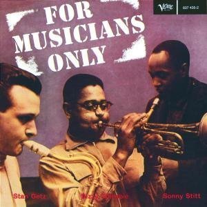 Getz/Gillespie/Stitt/For Musicians Only